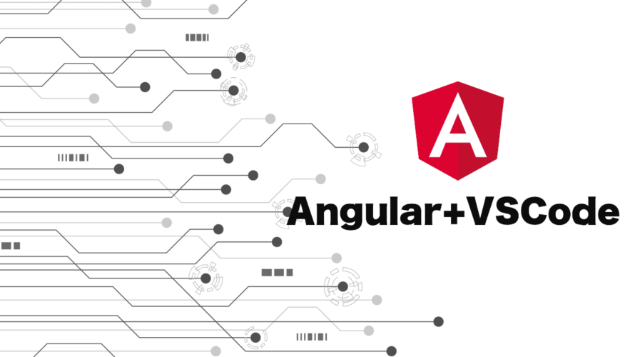 Visual Studio CodeでAngularの開発を行う！VSCodeの使い方とオススメの拡張機能。